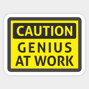 Caution genius at work Sticker